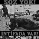 Söz yok! İntifada var!