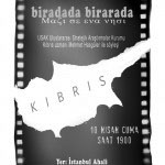 Film gösterimi: Biradada Birarada Söyleşi: Kıbrıs sorunu