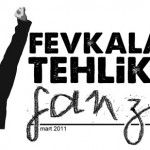 "FEVKALADE TEHLİKELİ" FANZİN ÇIKTI!