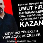 "Devrimci Anarşist Tutsak Umut Fırat Süvarioğulları’nın Açlık Grevi Eylemi Kazanımla Sonuçlandı"