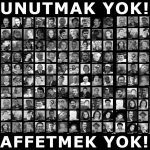 Unutmak Yok! Affetmek Yok!