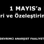 1 Mayıs'a Dair: Eleştiri ve Özeleştirimizdir