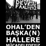 OHAL'DEN BAŞKA(N) HALLERE MÜCADELEDEYİZ