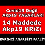 Covid19 Değil Akp19 Yasakları (English Below)