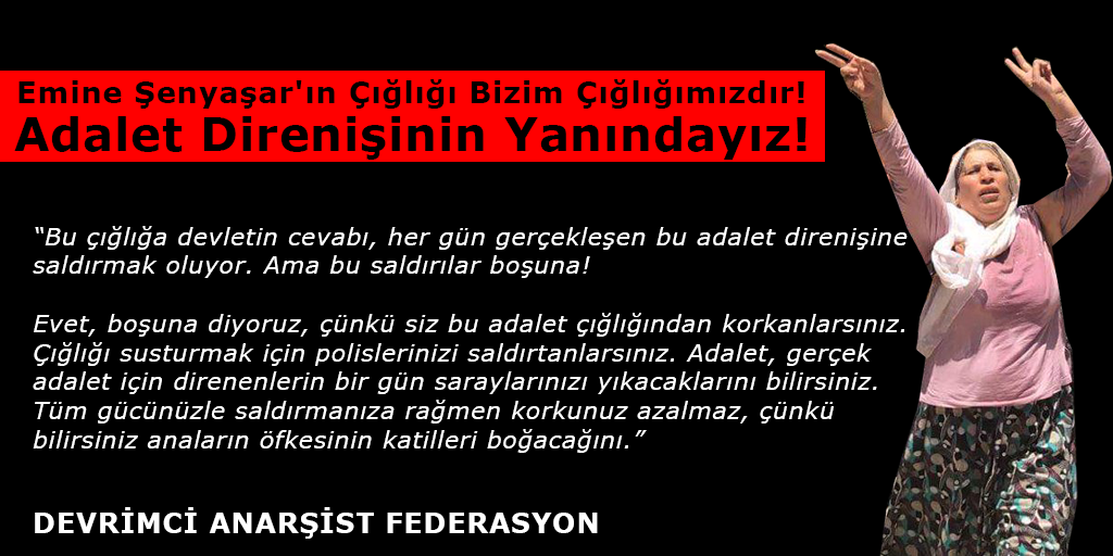 Emine Şenyaşar’ın Çığlığı Bizim Çığlığımızdır. Adalet Direnişinin Yanındayız!