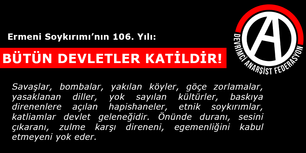 Ermeni Soykırımı’nın 106. Yılı: Bütün Devletler Katildir!