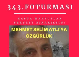 İHD Hapishane Komisyonu 343. Hafta F Oturmasında Mehmet Selim Atlı için Özgürlük İsteyecek