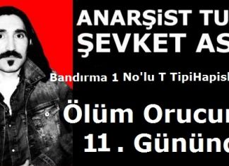 Anarşist Tutsak Şevket Aslan Ölüm Orucunda