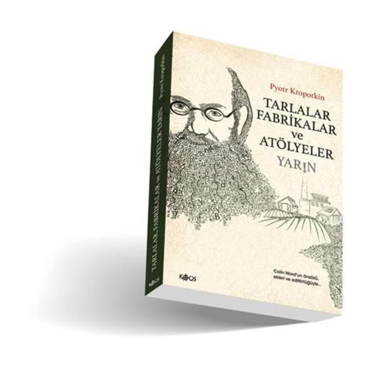 Kitap : Pyotr Kropotkin -Tarlalar Fabrikalar ve Atölyeler Yarın