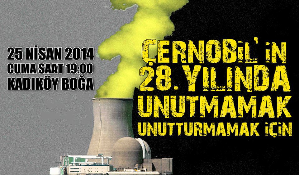Çernobil’in 28. Yılında Unutmamak Unutturmamak İçin
